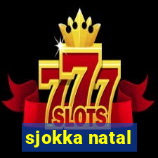 sjokka natal